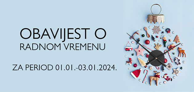 Obavijest o radnom vremenu za 02.01. te 03.01.2024.